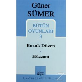 Bütün Oyunları 3 / Bozuk Düzen - Hüzzam - Güner Sümer