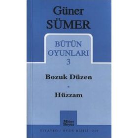 Bütün Oyunları 3 / Bozuk Düzen - Hüzzam - Güner Sümer