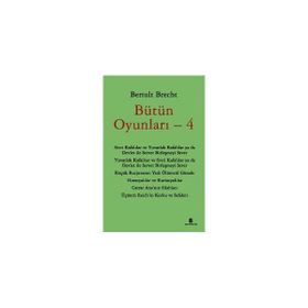 Bütün Oyunları - 4 - Bertolt Brecht