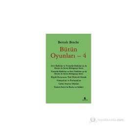 Bütün Oyunları - 4 - Bertolt Brecht