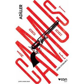 Bütün Oyunları - 5 Adiller - Albert Camus