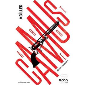 Bütün Oyunları - 5 Adiller - Albert Camus