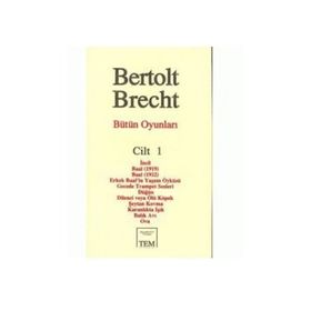 Bütün Oyunları Cilt 1 - Berthold Brecht