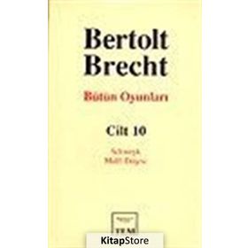 Bütün Oyunları Cilt:10 - Bertolt Brecht