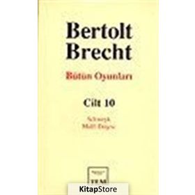 Bütün Oyunları Cilt:10 - Bertolt Brecht