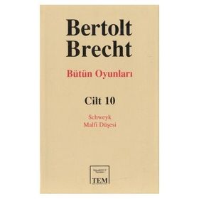 Bütün Oyunları Cilt:10 - Bertolt Brecht