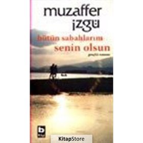 Bütün Sabahlarım Senin Olsun - Muzaffer İzgü