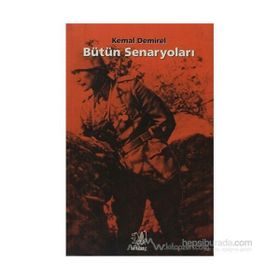 BÜTÜN SENARYOLARI - KEMAL DEMIREL