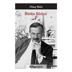 Bütün Şiirleri 1 - Oktay Rifat
