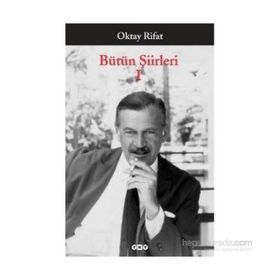 Bütün Şiirleri 1 - Oktay Rifat