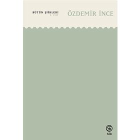 Bütün Şiirleri 3. Cilt - Özdemir İnce