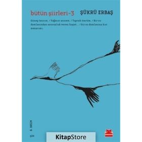BÜTÜN ŞIIRLERI - 3 - ŞÜKRÜ ERBAŞ