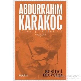 Bütün Şiirleri 5 Beşinci Mevsim - Abdurrahim Karakoç