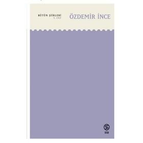 Bütün Şiirleri 5. Cilt - Özdemir İnce