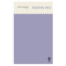 Bütün Şiirleri 5. Cilt - Özdemir İnce