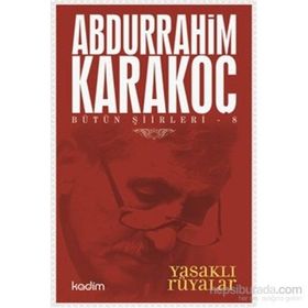 Bütün Şiirleri 8 Yasaklı Rüyalar - Abdurrahim Karakoç