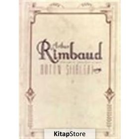 Bütün Şiirleri - Arthur Rimbaud