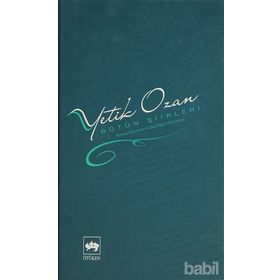 BÜTÜN ŞİİRLERİ ATMACA UÇURUMU, ÜLKÜ BAĞI, YÜCELMEK - YETIK OZAN
