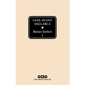 Bütün Şiirleri - Fazıl Hüsnü Dağlarca