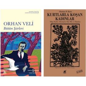 Bütün Şiirleri - Orhan Veli Kanık - Kurtlarla Koşan Kadınlar - Clarissa Pinkola Estes