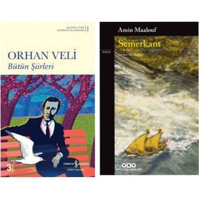 Bütün Şiirleri - Orhan Veli Kanık - Semerkant - Amin Maalouf