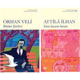 Bütün Şiirleri - Orhan Veli - Kimi Sevsem Sensin - Attila İlhan