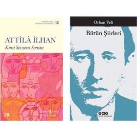 Bütün Şiirleri - Orhan Veli - Kimi Sevsem Sensin - Attila İlhan