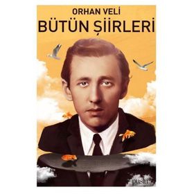 Bütün Şiirleri Orhan Veli Puslu Yayıncılık