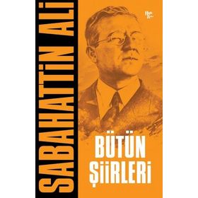Bütün Şiirleri - Sabahattin Ali