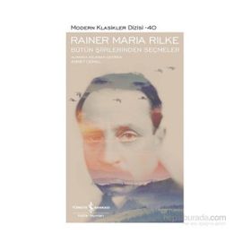 Bütün Şiirlerinden Seçmeler - Rainer Maria Rilke