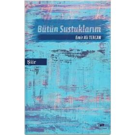 Bütün Sustuklarım - Emir Ali Tercan