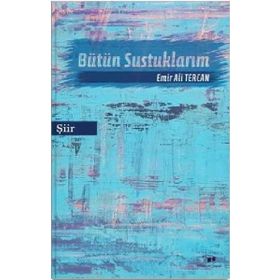 Bütün Sustuklarım - Emir Ali Tercan