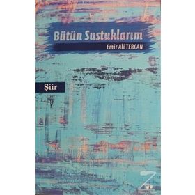 Bütün Sustuklarım - Emir Ali Tercan