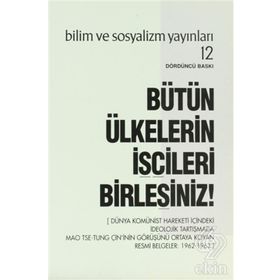 BÜTÜN ÜLKELERİN İŞÇİLERİ BİRLEŞİNİZ! - KOLLEKTIF