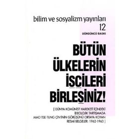 BÜTÜN ÜLKELERİN İŞÇİLERİ BİRLEŞİNİZ! - KOLLEKTIF