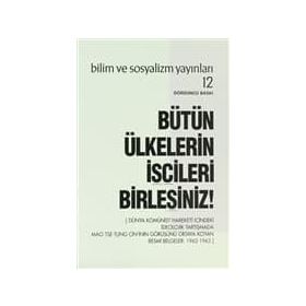 BÜTÜN ÜLKELERİN İŞÇİLERİ BİRLEŞİNİZ! - KOLLEKTIF