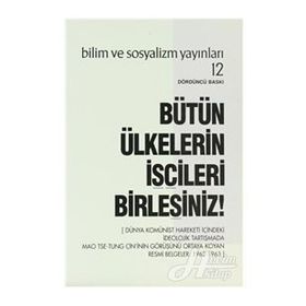 BÜTÜN ÜLKELERİN İŞÇİLERİ BİRLEŞİNİZ! - KOLLEKTIF
