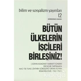 BÜTÜN ÜLKELERİN İŞÇİLERİ BİRLEŞİNİZ! - KOLLEKTIF