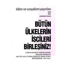BÜTÜN ÜLKELERİN İŞÇİLERİ BİRLEŞİNİZ! - KOLLEKTIF