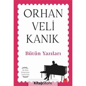 Bütün Yazıları - Orhan Veli Kanık