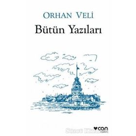 Bütün Yazıları - Orhan Veli Kanık