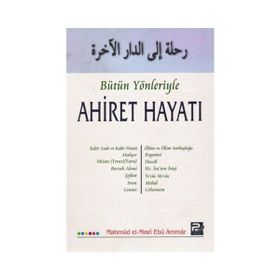BÜTÜN YÖNLERİYLE AHIRET HAYATI - HALIL ALDEMIR