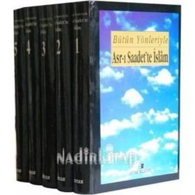 BÜTÜN YÖNLERİYLE ASR-I SAADETTE İSLÂM - VECDI AKYÜZ