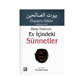 Bütün Yönleriyle Ev İçindeki Sünnetler Tek Cilt Arapça Metinsiz - Feyzullah Birışık
