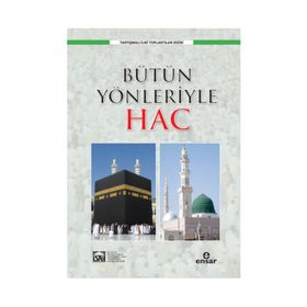 Bütün Yönleriyle Hac - Heyet-Kurul-Komisyon