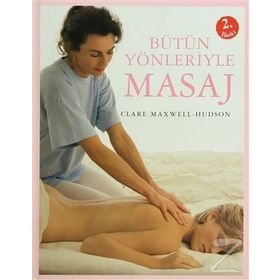 Bütün Yönleriyle Masaj - Clare Maxwell-Hudson