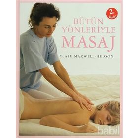 Bütün Yönleriyle Masaj - Clare Maxwell-Hudson