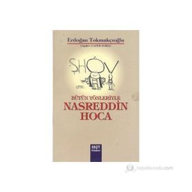 BÜTÜN YÖNLERİYLE NASRETTIN HOCA - ERDOĞAN TOKMAKÇIOĞLU