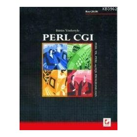 BÜTÜN YÖNLERİYLE PERL CGI PERL TK PERL MYSQL PROGRAMLAMA - RIZA ÇELİK