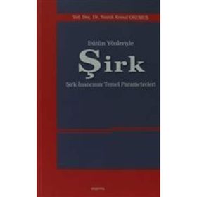 Bütün Yönleriyle Şirk - Namık Kemal Okumuş